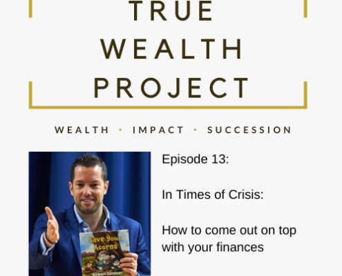 True Wealth Project Podcast - Rob Gardner